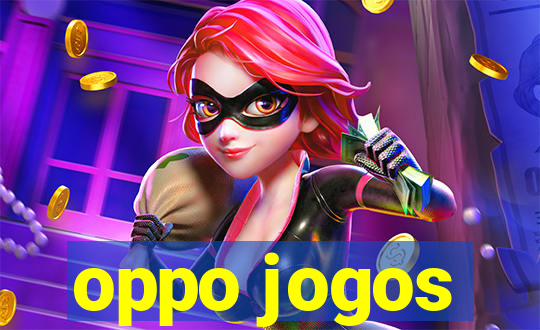 oppo jogos